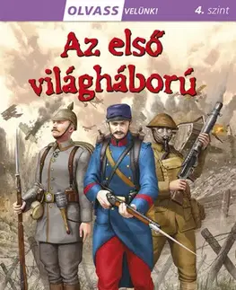 Dobrodružstvo, napätie, western Az első világháború - Olvass velünk! (4) - Erica Carracedo,György Rusznák