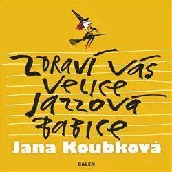 Česká poézia Zdraví vás velice jazzová babice - Koubková Jana