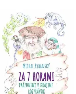 Rozprávky ZA 7 HORAMI - Michal Rybanský
