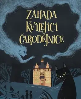 Fantasy, upíri Záhada Kvílející čarodějnice - Nicki Thornton,Kolektív autorov,Markéta Glanzová