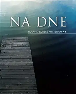 Detektívky, trilery, horory Na dne - Colleen Cobleová