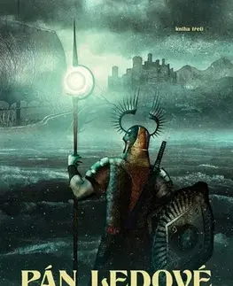 Sci-fi a fantasy Pán ledové zahrady - kniha 3 - Jaroslaw Grzedowicz