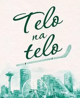 Romantická beletria Telo na telo - Teagan Hunter