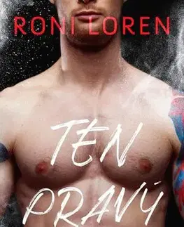 Romantická beletria Ten pravý - Roni Loren