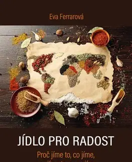 Zdravá výživa, diéty, chudnutie Jídlo pro radost - Eva Ferrarová