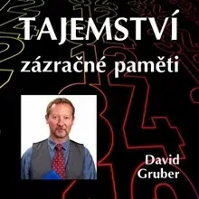 Rozvoj osobnosti Gruber David Tajemství zázračné paměti