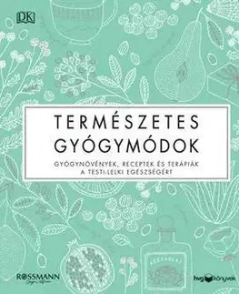 Alternatívna medicína - ostatné Természetes gyógymódok