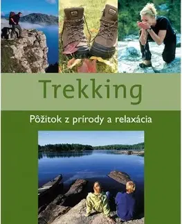 Šport - ostatné Trekking - Kolektív autorov