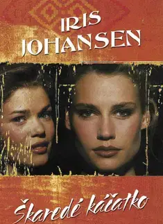 Detektívky, trilery, horory Škaredé káčatko - Iris Johansenová
