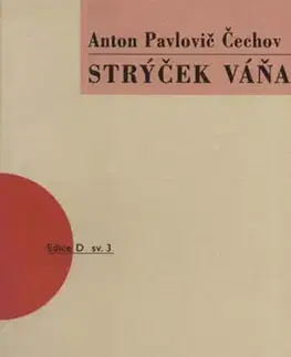 Svetová beletria Strýček Váňa - 3.vydání - Anton Pavlovič Čechov