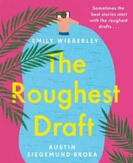 Romantická beletria The Roughest Draft - Emily Wibberley,Austin Siegemund - Broka