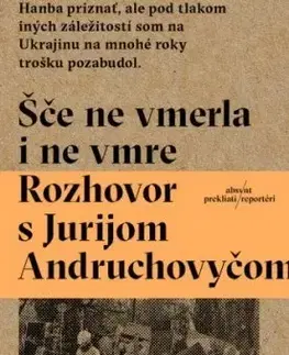 Fejtóny, rozhovory, reportáže Šče ne vmerla i ne vmre - Pawel Smoleński