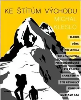 Cestopisy Ke štítům východu - Michal Kleslo
