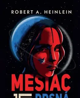 Sci-fi a fantasy Mesiac je drsná milenka - Robert A. Heinlein