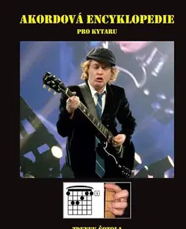 Hudba - noty, spevníky, príručky Akordová encyklopedie pro kytaru - Zdeněk Šotola