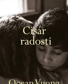 Svetová beletria Cisár radosti - Ocean Vuong,Zuzana Dudíková