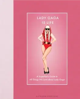 Biografie - Životopisy Lady Gaga Is Life - Kathleen Perricone