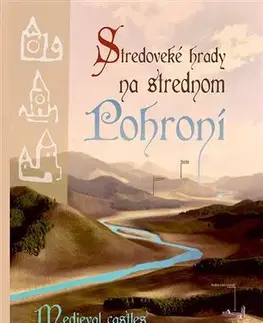 Historické pamiatky, hrady a zámky Stredoveké hrady na strednom Pohroní - Noemi Pažinová Beljak