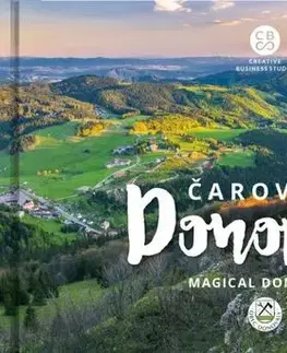 Encyklopédie, obrazové publikácie Čarovné Donovaly / Magical Donovaly - Martin Kmeť,Kolektív autorov