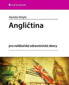 Obchodná a profesná angličtina Angličtina pro nelékařské zdravotnické obory - Markéta Wright