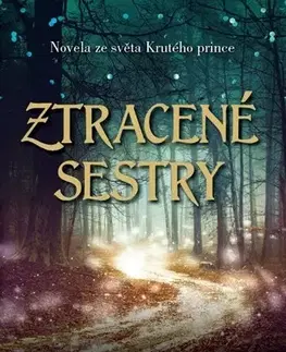 Fantasy, upíri Ztracené sestry - Holly Black,Petra Badalec