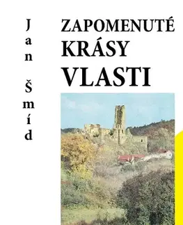 Česká beletria Zapomenuté krásy vlasti - Jan Šmíd