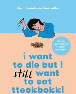 Rozvoj osobnosti I Want to Die but I Still Want to Eat Tteokbokki - Baek Sehee