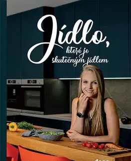 Kuchárky - ostatné Jídlo, které je skutečným jídlem - Barbora Havlová