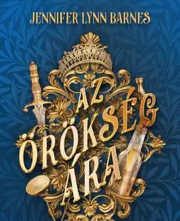 Young adults Az örökség ára - Barnes Jennifer Lynn,Bottka Sándor Mátyás