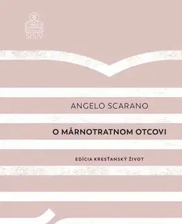 Kresťanstvo O márnotratnom otcovi - Angelo Scarano