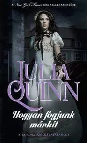 Romantická beletria Hogyan fogjunk márkit - Julia Quinn
