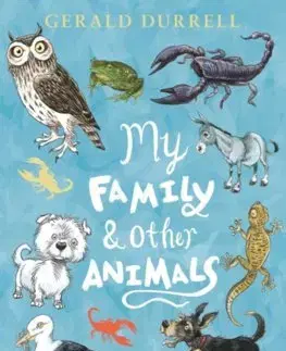 Cudzojazyčná literatúra My Family and Other Animals - Gerald Durrell