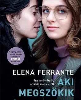 Svetová beletria Aki megszökik és aki marad - Elena Ferrante