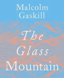 História The Glass Mountain - Malcolm Gaskill