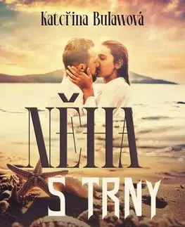 Young adults Něha s trny - Kateřina Bulawová