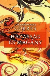 Partnerstvo Házasság és magány - Ida Friederike Görres,Dénes Kerényi,György Bedő