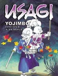 Komiksy Usagi Yojimbo Otcové a synové - Stan Sakai