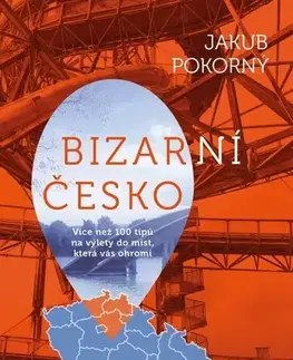 Slovensko a Česká republika Bizarní Česko - Jakub Pokorný