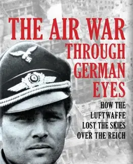 História The Air War Through German Eyes - Jonathan Trigg