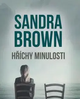 Romantická beletria Hříchy minulosti - Sandra Brown