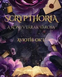 Sci-fi a fantasy Scrypthoria A könyvtárak városa - Borbála A. Baróthy