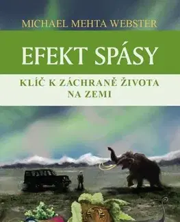 Ekológia, meteorológia, klimatológia Efekt spásy - Michael Mehta Webster