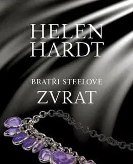 Erotická beletria Zvrat - Bratři Steelové 8 - Helen Hardt,Martina Balzano
