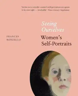 Maliarstvo, grafika Seeing Ourselves - Frances Borzello