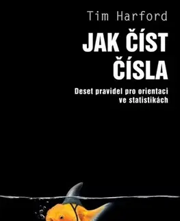 Matematika, logika Jak číst čísla - Tim Harford