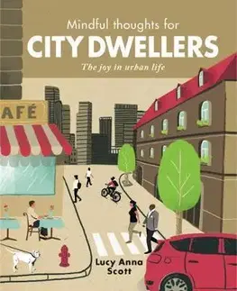 Zdravie, životný štýl - ostatné Mindful Thoughts for City Dwellers - Lucy Anna Scott