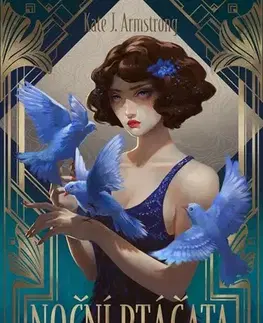 Fantasy, upíri Noční ptáčata - Kate Armstrong,Tereza Schlöglová
