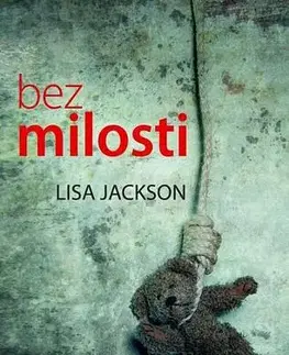Detektívky, trilery, horory Bez milosti 2. vydání - Lisa Jackson