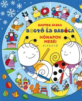Rozprávky Bogyó és Babóca - Hónapok meséi kifestő - Erika Bartos