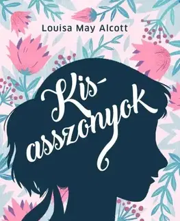 Rozprávky Kisasszonyok - Louisa May Alcott